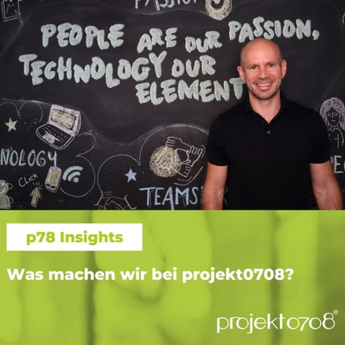 What do we do at projekt0708? Our CEO Matthias Grün describes our company mission in a short video. Or here to read...